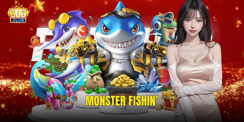 Monster Fishin'